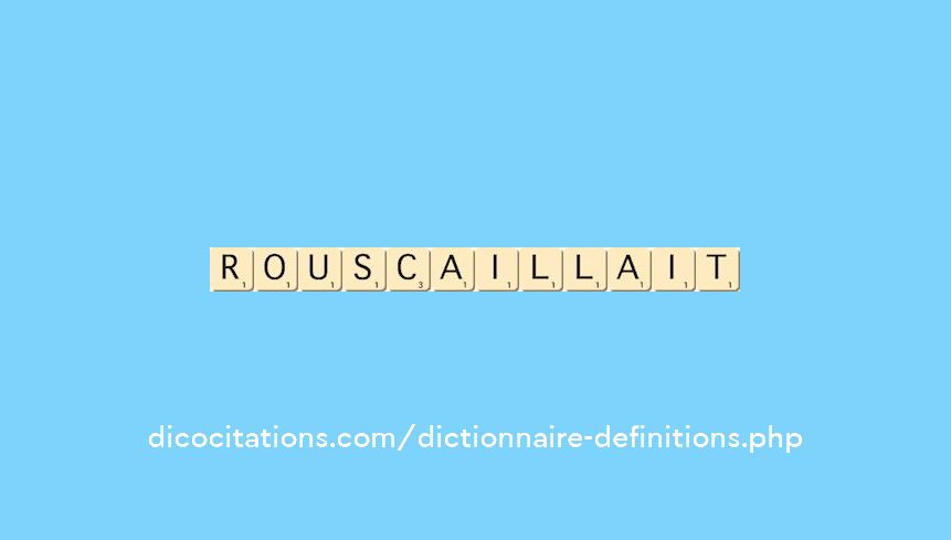 rouscaillait