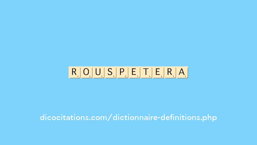 rouspetera rouspetera