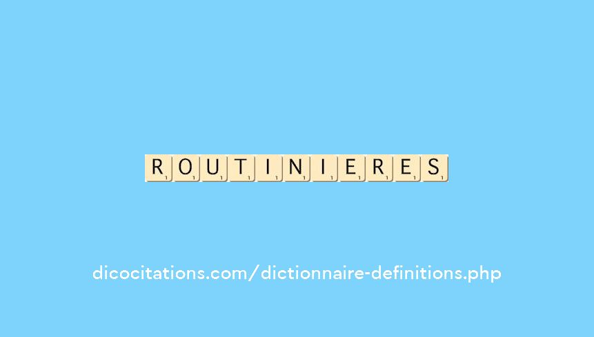 routinieres