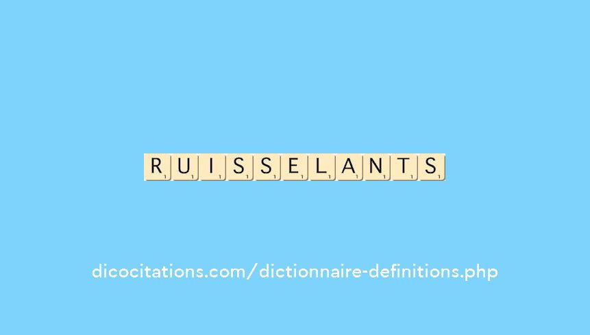 ruisselants
