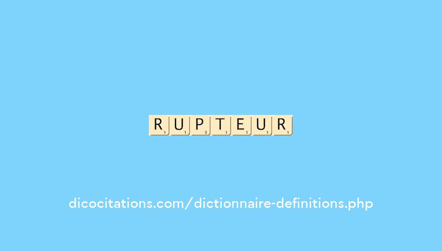 rupteur