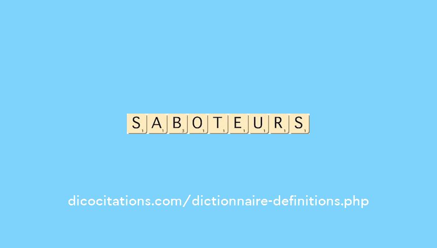 saboteurs