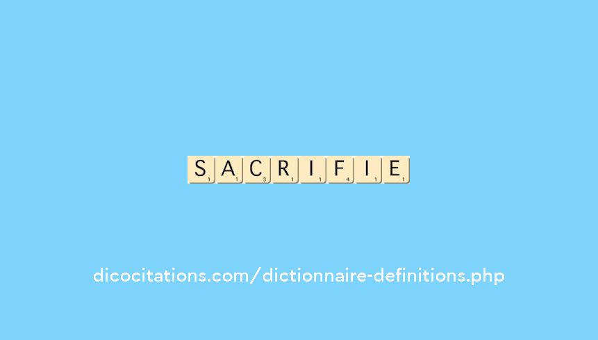 sacrifie