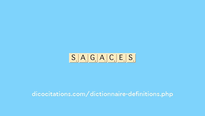 sagaces