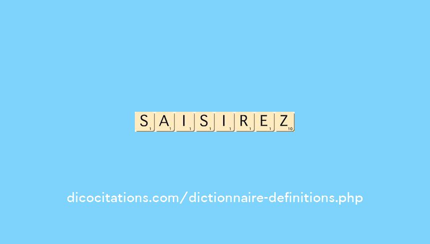 saisirez