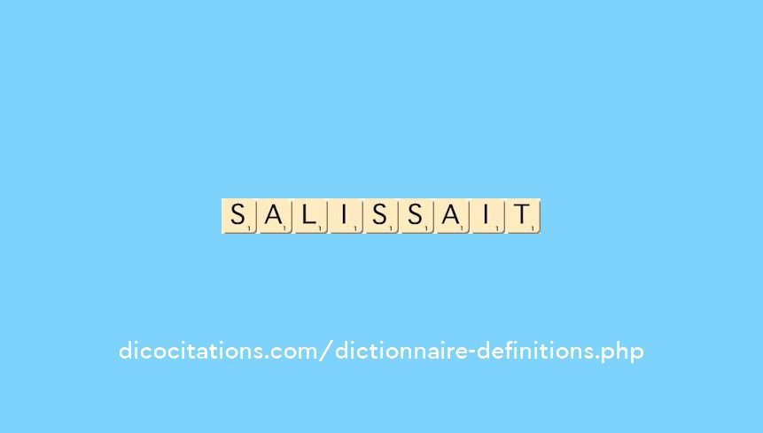 salissait