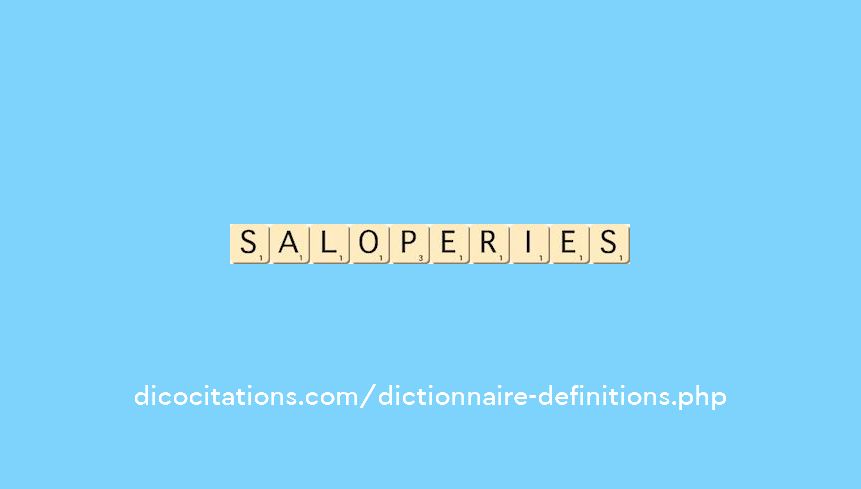 saloperies saloperies