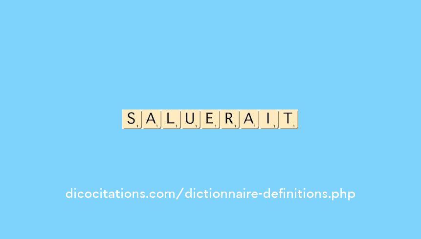 saluerait