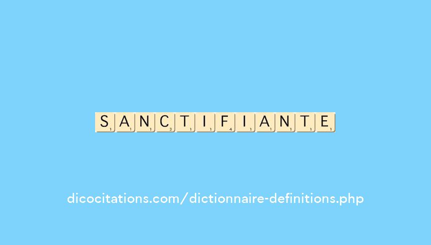 sanctifiante sanctifiante
