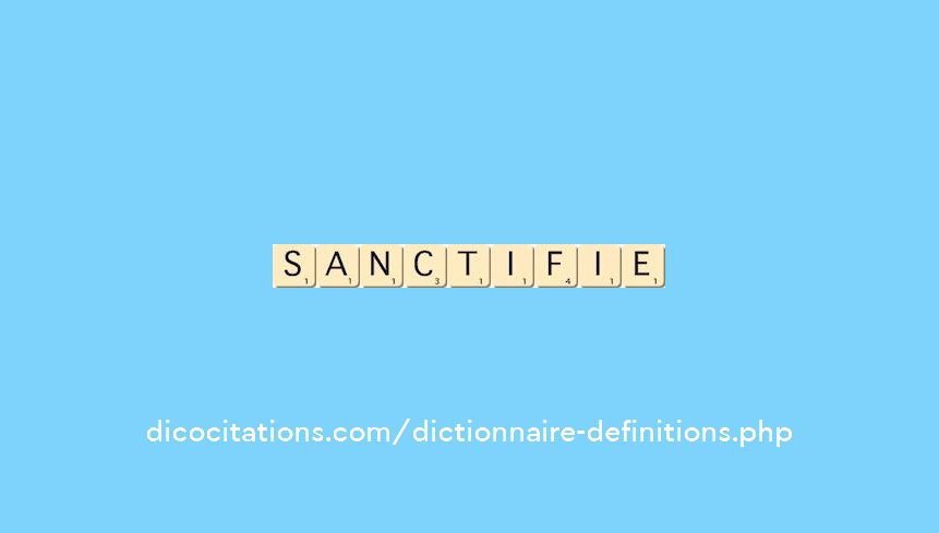 sanctifie