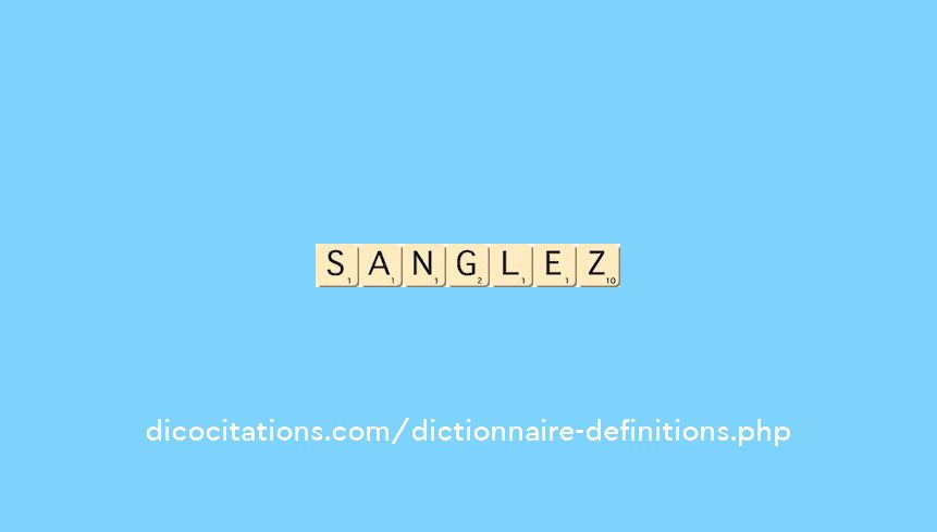 sanglez sanglez