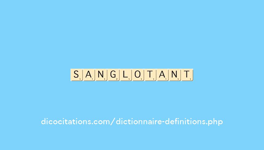 sanglotant sanglotant