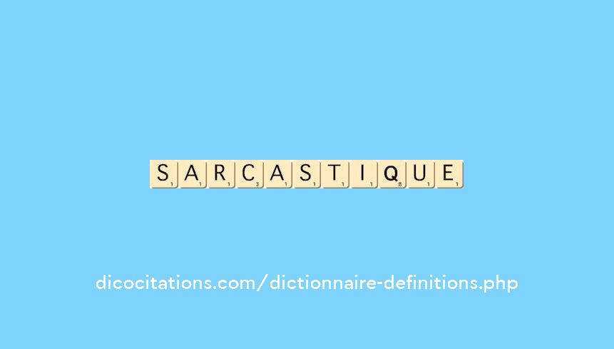 sarcastique