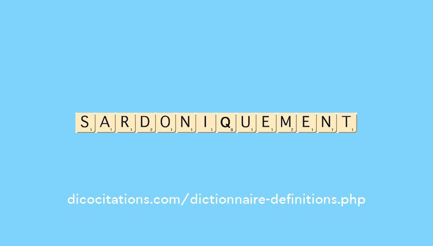 sardoniquement sardoniquement