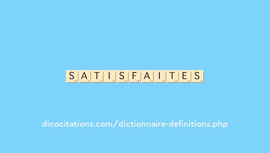 satisfaites satisfaites