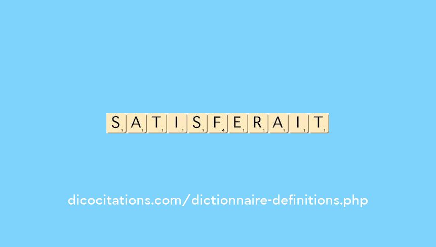 satisferait