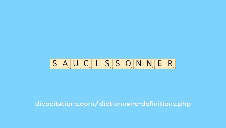 saucissonner