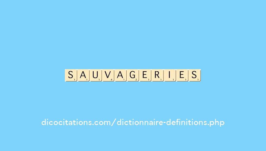 sauvageries sauvageries