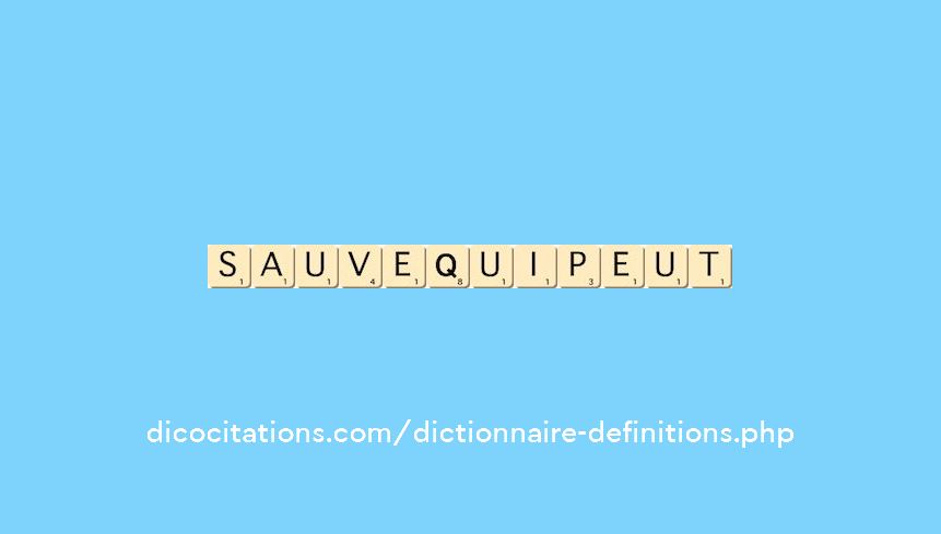 sauve-qui-peut sauve-qui-peut