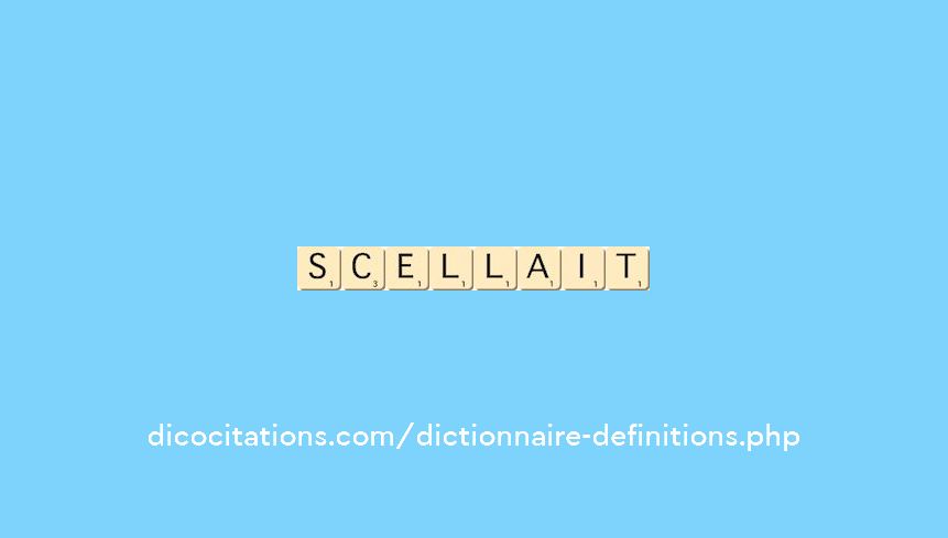 scellait scellait