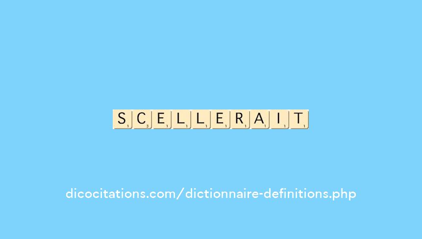 scellerait scellerait