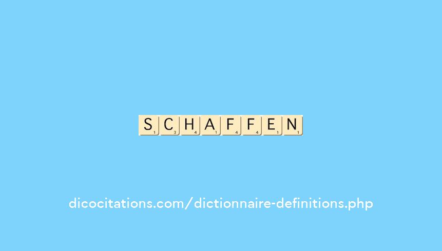 schaffen