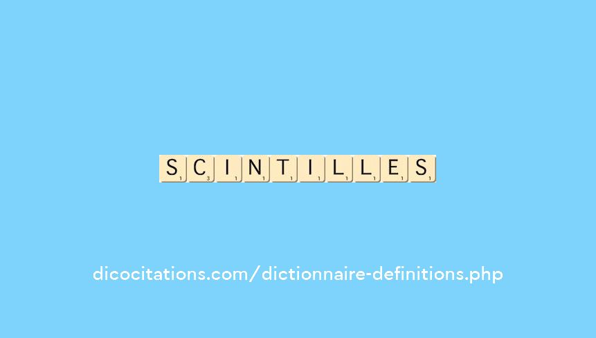 scintilles scintilles