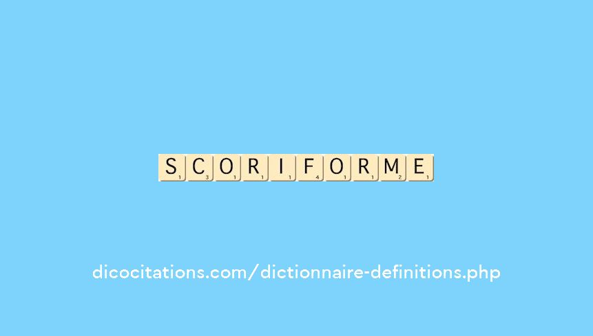 scoriforme