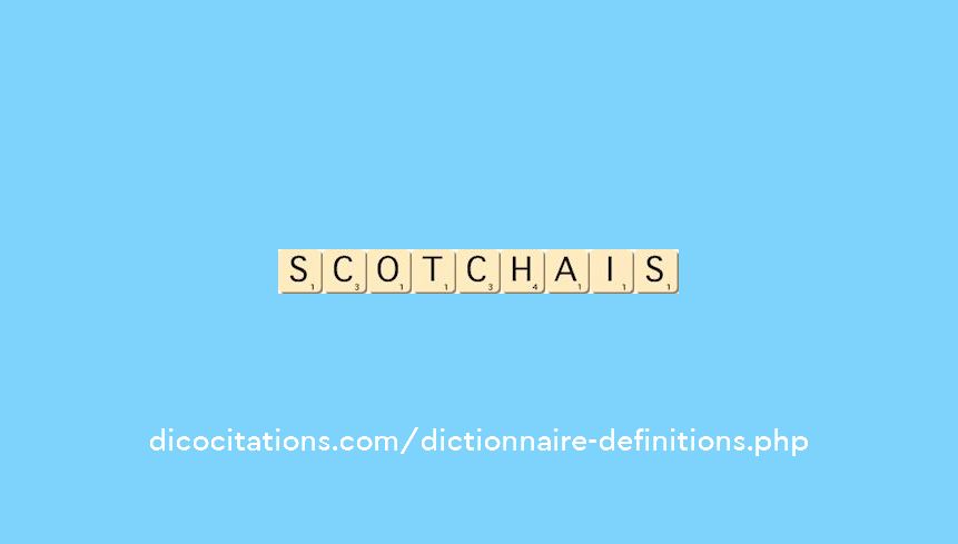 scotchais scotchais