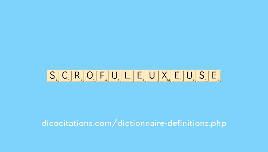 scrofuleux--euse