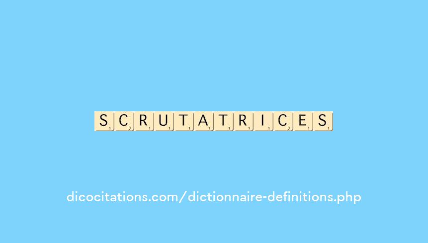 scrutatrices scrutatrices