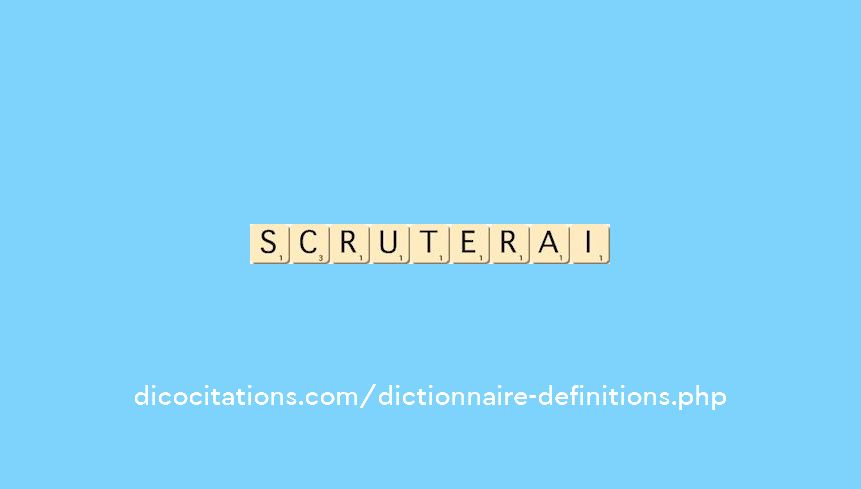 scruterai