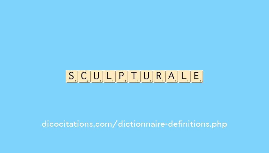 sculpturale