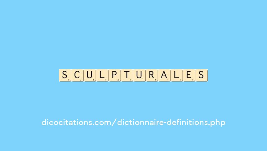 sculpturales