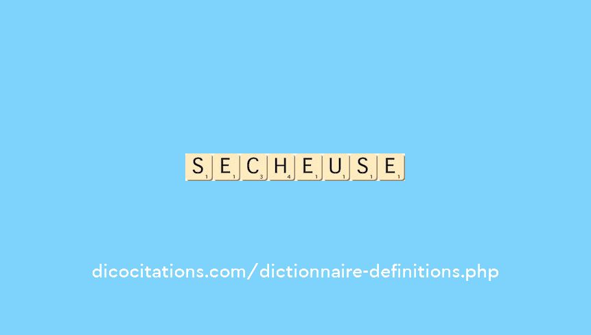 secheuse secheuse