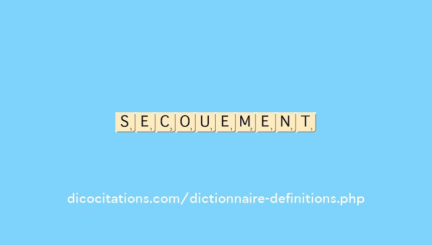 secouement secouement