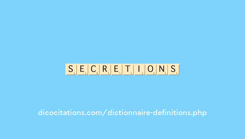 secretions
