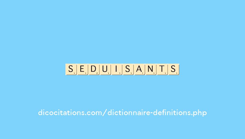 seduisants seduisants