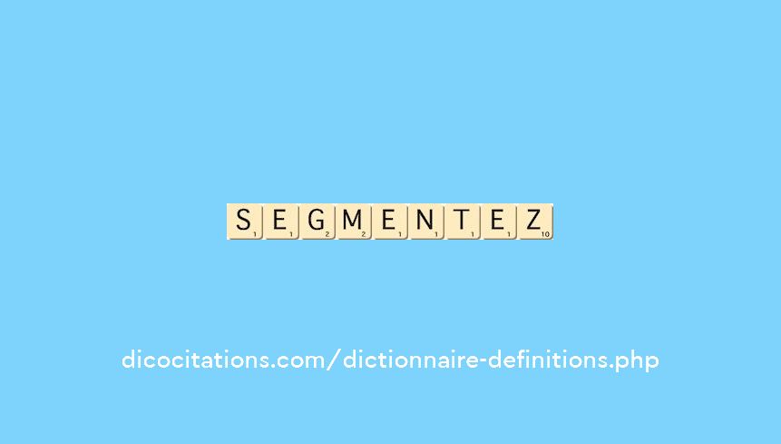 segmentez segmentez