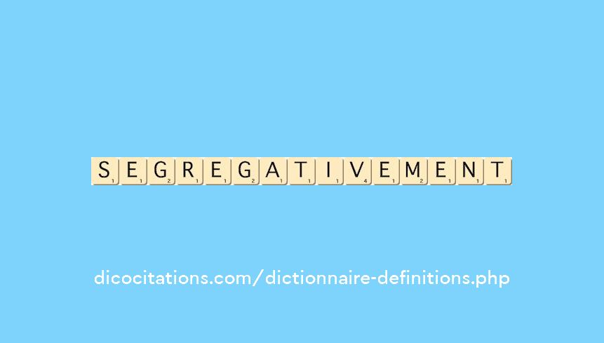 segregativement