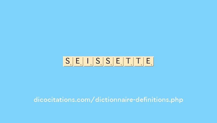 seissette