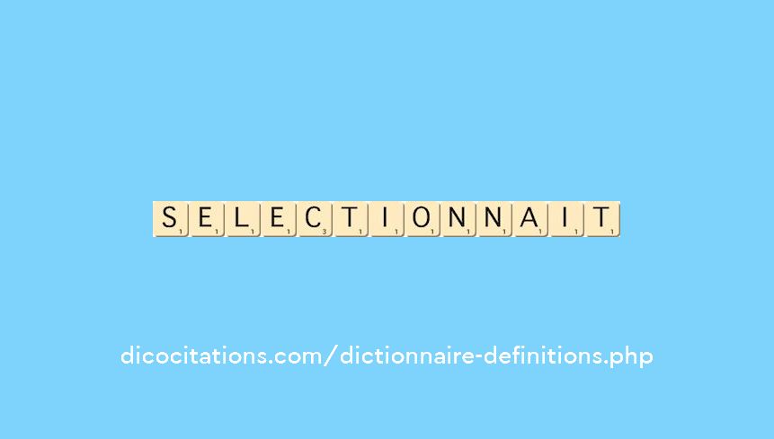 selectionnait selectionnait