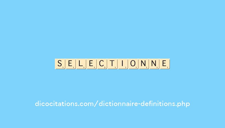 selectionne selectionne
