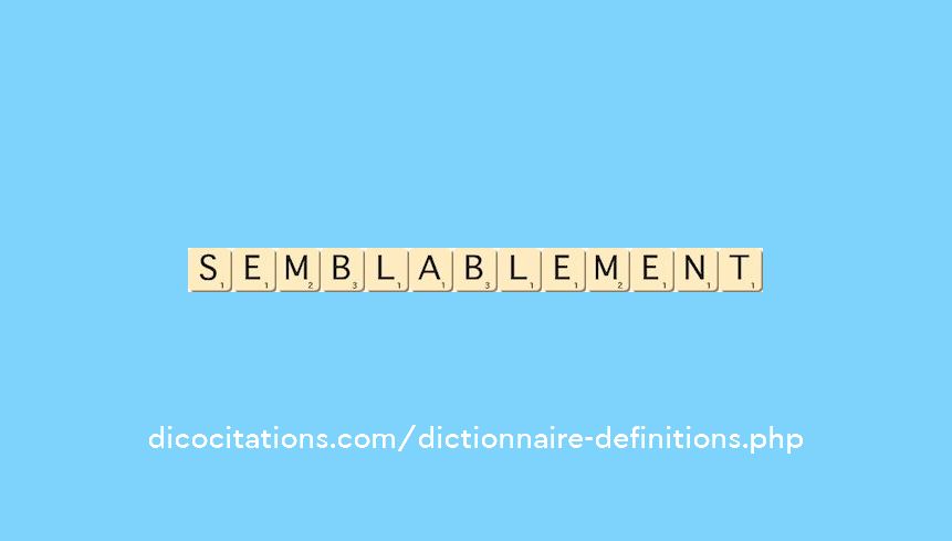 semblablement