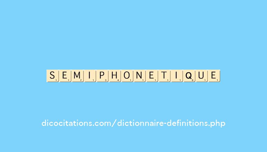 semi-phonetique