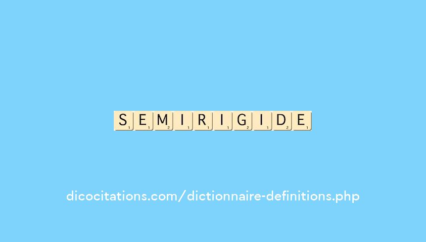 semi-rigide