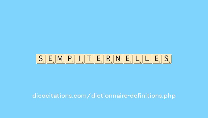 sempiternelles sempiternelles