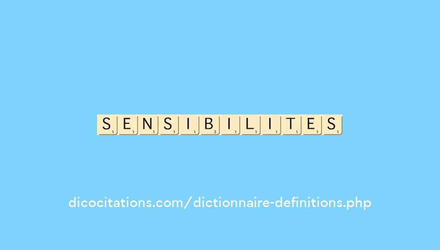 sensibilites