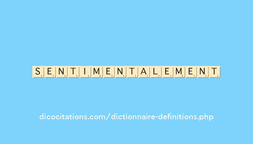sentimentalement sentimentalement