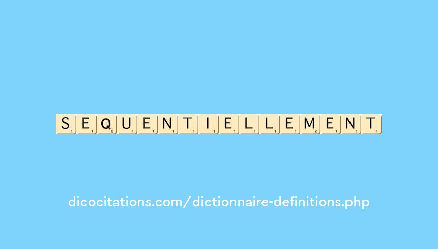 sequentiellement sequentiellement